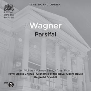 Wagner, R.: Parsifal (Opera) [Royal Opera Chorus and Opera House Orchestra, Goodall] [1971]