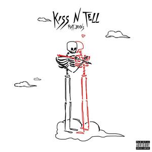 Kiss n Tell (feat. JBXNS) (Explicit)