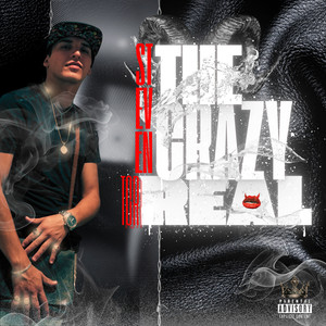 The Crazy Real (Explicit)