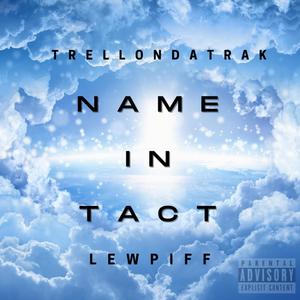 Name in Tact(feat. Lew Piff) (Explicit)