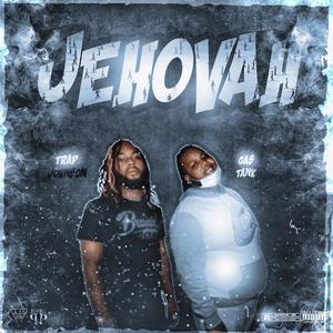 Jehovah (feat. Gas tank) [Explicit]