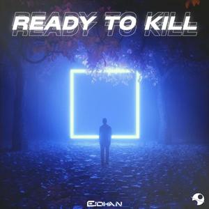 Ready To Kill