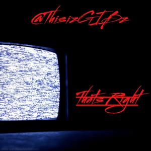 That's Right (feat. Relly Rish & Keek Dogg) (Explicit)