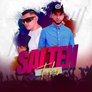 Salten Todos (feat. Efren El Lirikal)