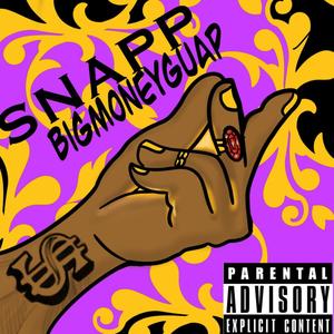 SNAPP (feat. J Bloody, Sleev, MarcFro$t, Zke & Von Sosa) [Explicit]