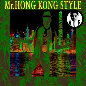 Mr. Hong Kong Style (Original Mix)