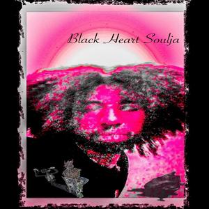 Black Heart Soulja (Explicit)