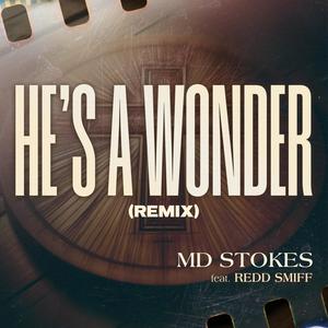 He's A Wonder Re-mix (feat. Redd Smiff)