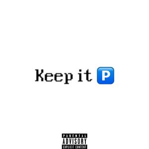 Keep it P (Explicit)