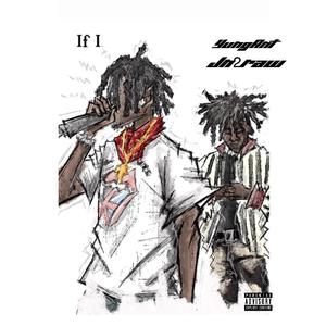 If I (feat. JN2Raw) (Explicit)