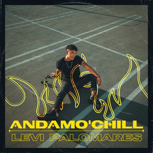 Andamo' Chill (Explicit)