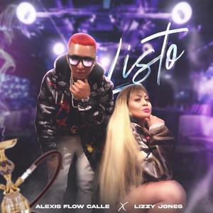 Listo (feat. Alexis Flow Calle)