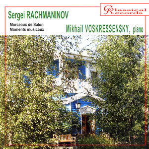 Rachmaninov - Morceaux De Salon; Moments Musicaux