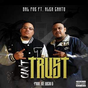 Can't Trust (feat. Alex Cantu)