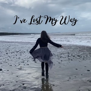 I've Lost My Way