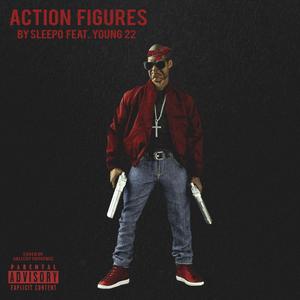 Action Figures (feat. Young 22) [Explicit]