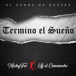 TERMINO EL SUEÑO (feat. Sj el Komanche) (Explicit)