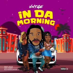 IN DA MORNING (Explicit)