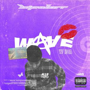 Wave(feat. Idea.) (Explicit)