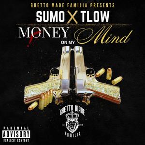 Money on my mind X Sumo (Explicit)