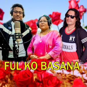 FUL KO BASANA