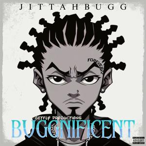 Buggnificent (Explicit)