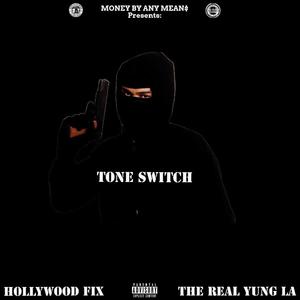 Tone Switch (feat. The Real Yung LA) (Play At Your Own Risk ) (Explicit)