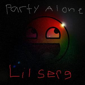 Party Alone (Explicit)