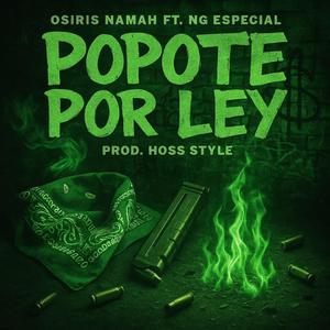 Popote Por ley (feat. NG Especial) (Explicit)