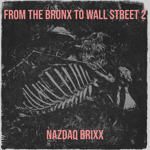 From the Bronx to Wall Street 2 (Explicit)