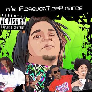 It's Forever Top Rondoe (Explicit)