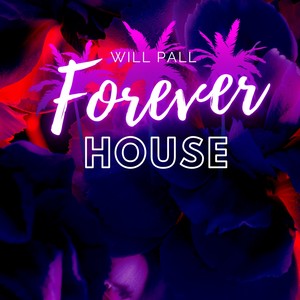 Forever House