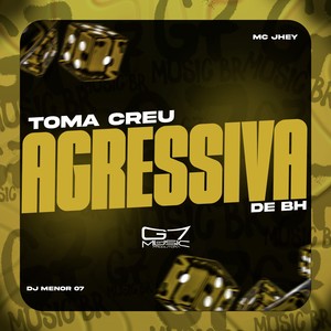 Toma Créu Agressiva de BH (Explicit)