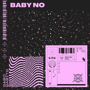 Baby no (Explicit)