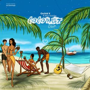 Coconut love(feat. Rico Swavey) (Explicit)