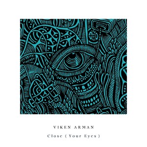 Close (Your Eyes)