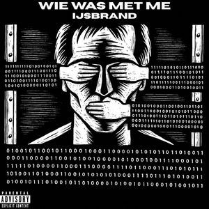 Wie Was Met Me (Explicit)