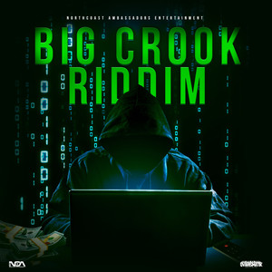 Big Crook Riddim (Explicit)