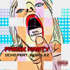 FREAK NASTY (Radio|Explicit)