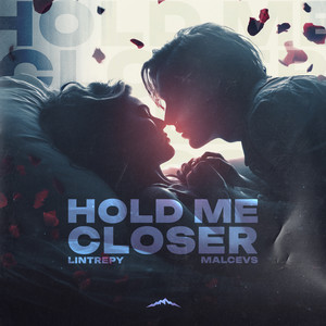 Hold Me Closer