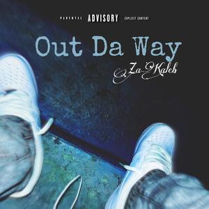 Out Da Way (Explicit)