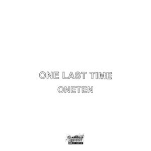 ONE LAST TIME (Explicit)