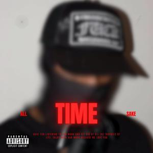 ALL TIME SAKE (Explicit)