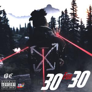 30 for 30 (Explicit)