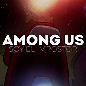 Among US: Soy El Impostor