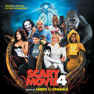 Scary Movie 4 (Original Motion Picture Soundtrack)