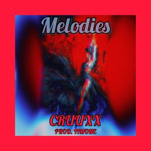 Melodies (feat. Timone) [Explicit]