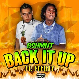 Back It Up (feat. Makenly) (Explicit)