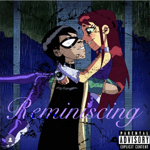 Reminiscing (Explicit)