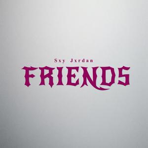 FRIENDS (feat. Yano & B Soul) (Explicit)